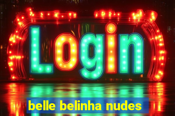 belle belinha nudes